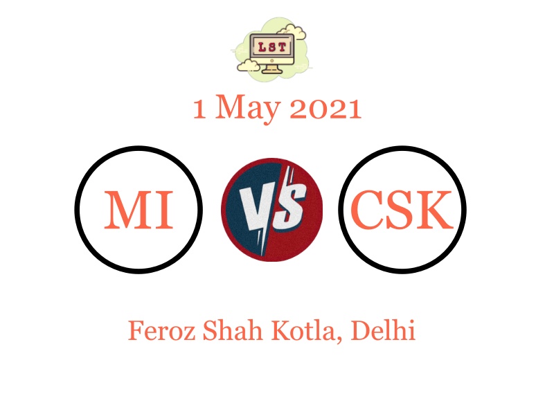 MI vs CSK, IPL 2021, Live Scores Today | Scorecard Updates | News