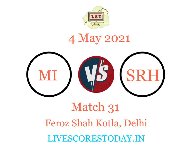 MI vs SRH, IPL 2021, Live Scores Today | Scorecard Updates | News